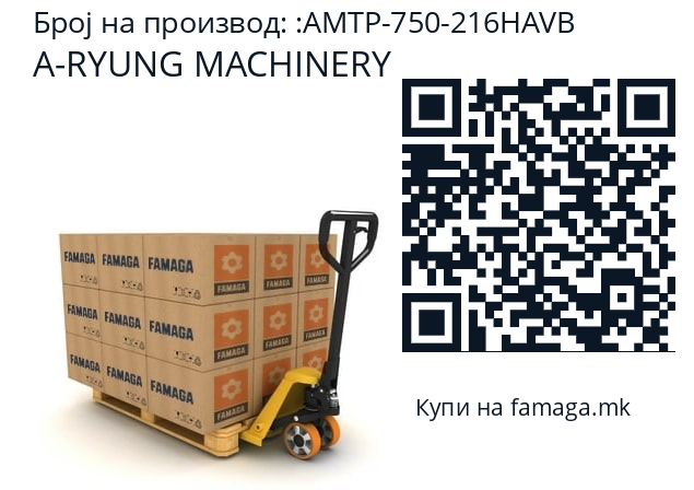   A-RYUNG MACHINERY AMTP-750-216HAVB