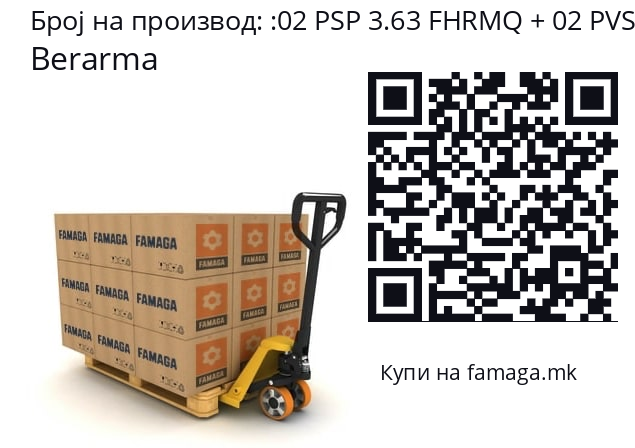   Berarma 02 PSP 3.63 FHRMQ + 02 PVS 1.20 FHRMQ
