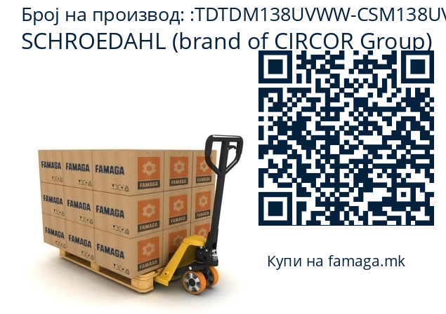   SCHROEDAHL (brand of CIRCOR Group) TDTDM138UVWW-CSM138UVWW-CS